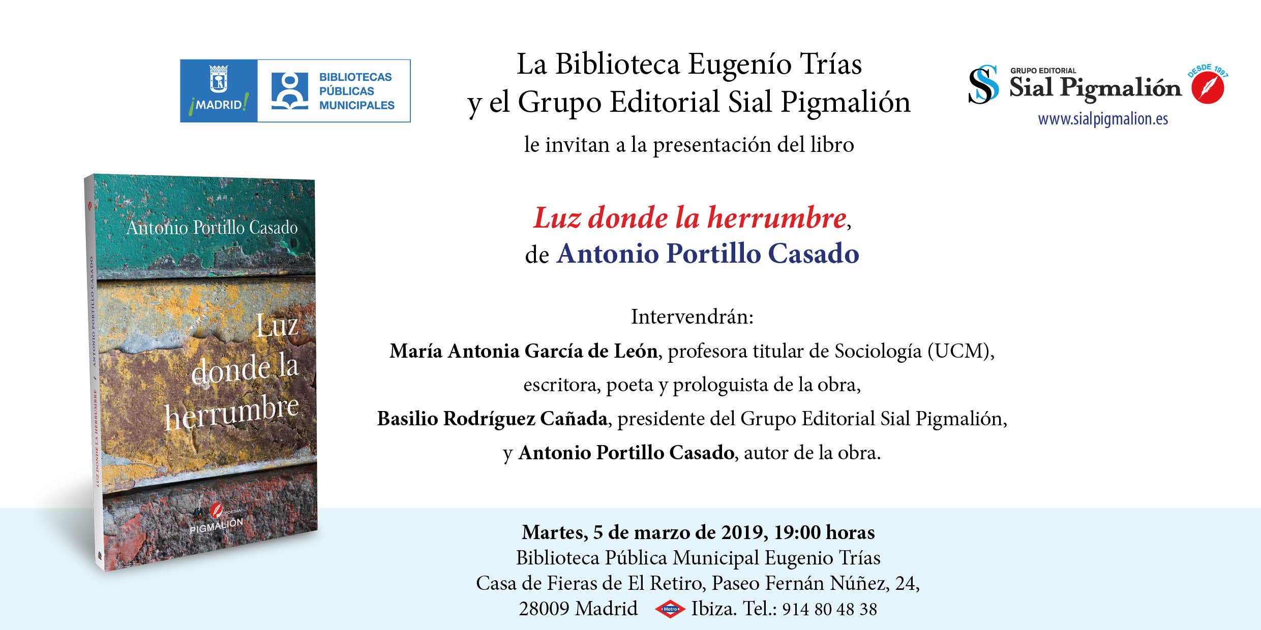 Presentación del libro “Luz donde la herrumbe” , nuevo poemario de nuestro socio Antonio Portillo Casado (5/3/2019, Biblioteca Eugenio Trías El Retiro, 19 horas)