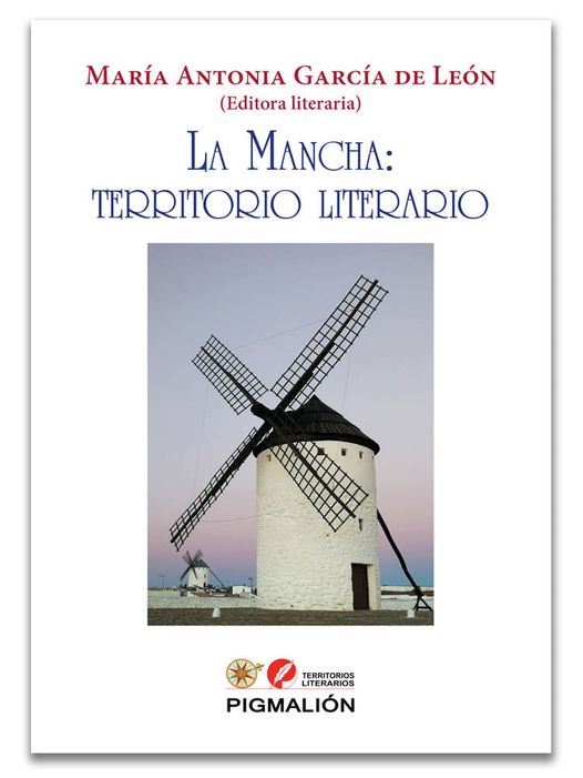 LA MANCHA TERRITORIO LITERARIO (Ed. PIGMALIÓN-2024)